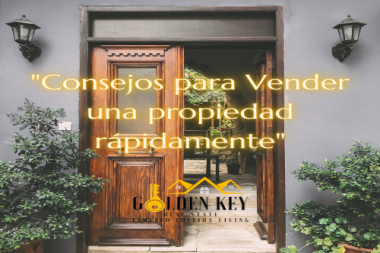 5 Consejos para Vender tu Propiedad Rápidamente