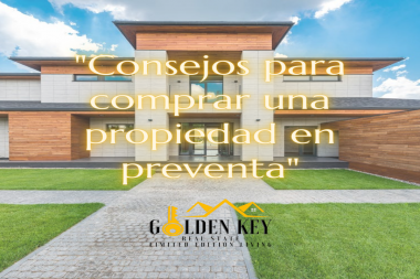 Consejos para comprar una propiedad en preventa